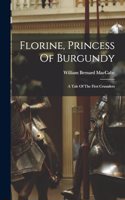 Florine, Princess Of Burgundy