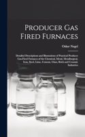 Producer Gas Fired Furnaces