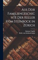 Aus Ddr Familiengeschichte der Keller vom Steinbock in Zürich