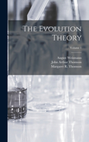 Evolution Theory; Volume 1