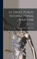 Le Droit Public International Maritime