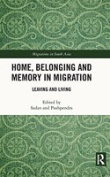 Home, Belonging and Memory in Migration