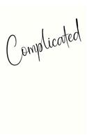 Complicated