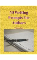 50 Writing Prompts For Authors Volume 2
