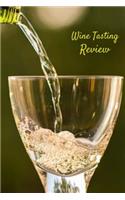 Wine Tasting Review