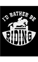 I'd Rather Be Riding