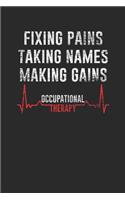 Fixing Pains Taking Names Making Gains