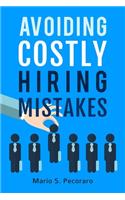 Avoiding Costly Hiring Mistakes