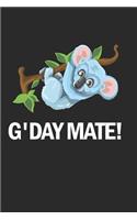 G'Day Mate: Cute Koala Bear Notebook Blank Lined Journal