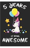 5 Years of Being Awesome