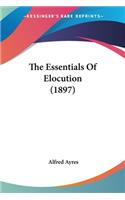 Essentials Of Elocution (1897)