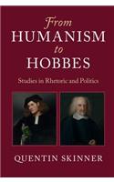 From Humanism to Hobbes