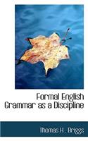 Formal English Grammar as a Discipline