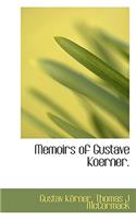 Memoirs of Gustave Koerner.