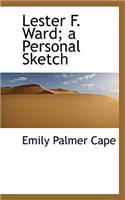 Lester F. Ward; A Personal Sketch: (English)