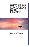 Histoire Du Consultant by de L'Empire