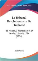 Le Tribunal Revolutionnaire de Toulouse