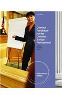 Criminal Procedure For The Criminal Justice Professional