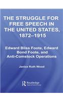 The Struggle for Free Speech in the United States, 1872-1915