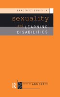 Practice Issues in Sexuality and Learning Disabilities