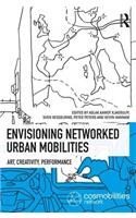 Envisioning Networked Urban Mobilities