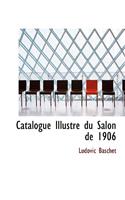 Catalogue Illustr Du Salon de 1906