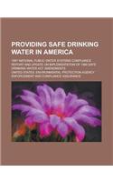 Providing Safe Drinking Water in America; 1997 National Public Water Systems Compliance Report and Update on Implementation of 1996 Safe Drinking Wate: (English)