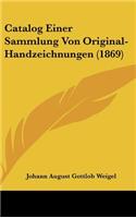 Catalog Einer Sammlung Von Original-Handzeichnungen (1869)