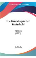 Grundlagen Der Strafschuld: Vortrag (1885)