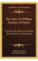 The Diary of William Pynchon of Salem