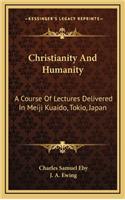 Christianity and Humanity
