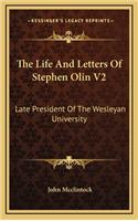 The Life and Letters of Stephen Olin V2