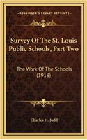 Survey of the St. Louis Public Schools, Part Two