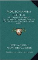 Morisonianism Refuted
