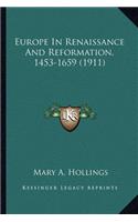 Europe In Renaissance And Reformation, 1453-1659 (1911)