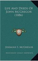 Life And Deeds Of John McGregor (1886)