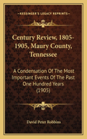 Century Review, 1805-1905, Maury County, Tennessee