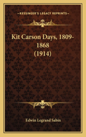 Kit Carson Days, 1809-1868 (1914)