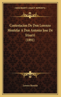 Contestacion De Don Lorenzo Montefar A Don Antonio Jose De Irisarri (1891)