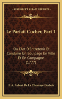 Le Parfait Cocher, Part 1