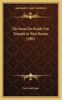 Die Fauna Der Kreide Von Temojoh In West-Borneo (1902)
