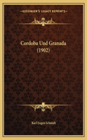 Cordoba Und Granada (1902): (German)