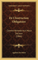De L'Instruction Obligatoire