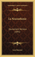 La Neurasthenie