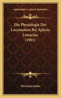 Physiologie Der Locomotion Bei Aplysia Limacina (1901)