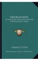 Orokosodes