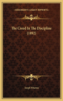 The Creed In The Discipline (1892)