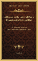 A Descant on the Universal Plan a Descant on the Universal Plan