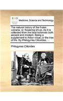 The Natural History of the Frutex Vulvaria