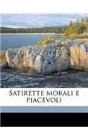 Satirette Morali E Piacevoli: (Italian)